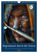 Cover-Bild zum Titel 'Bogenkunst durch die Zeiten (Wandkalender 2026 DIN A4 hoch), CALVENDO Monatskalender' von 'Kerstin Waurick'