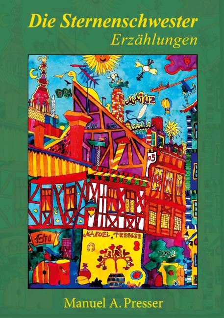 Die Sternenschwester - Manuel Andreas Presser