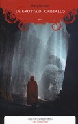 La grotta di cristallo - Mary Stewart
