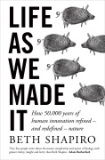 Cover-Bild zum Titel 'Life as We Made It' von 'Beth Shapiro'