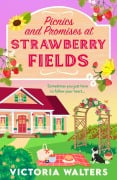 Cover-Bild zum Titel 'Picnics and Promises at Strawberry Fields' von 'Victoria Walters'
