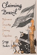 Cover-Bild zum Titel 'Claiming Brazil' von 'Gregg Bocketti'