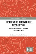 Indigenous Knowledge Production - Marcus Woolombi Waters