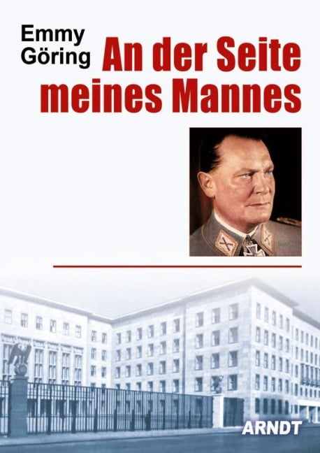 An der Seite meines Mannes - Emmy Göring