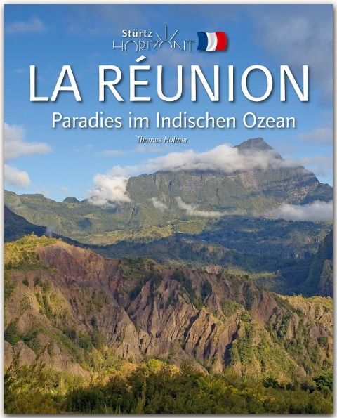 Horizont LA RÉUNION - Paradies im Indischen Ozean - Thomas Haltner