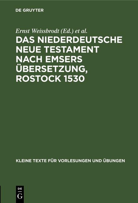 Das niederdeutsche Neue Testament nach Emsers Übersetzung, Rostock 1530 - 