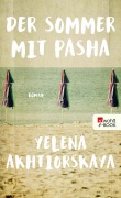 Cover-Bild zum Titel 'Der Sommer mit Pasha' von 'Yelena Akhtiorskaya'