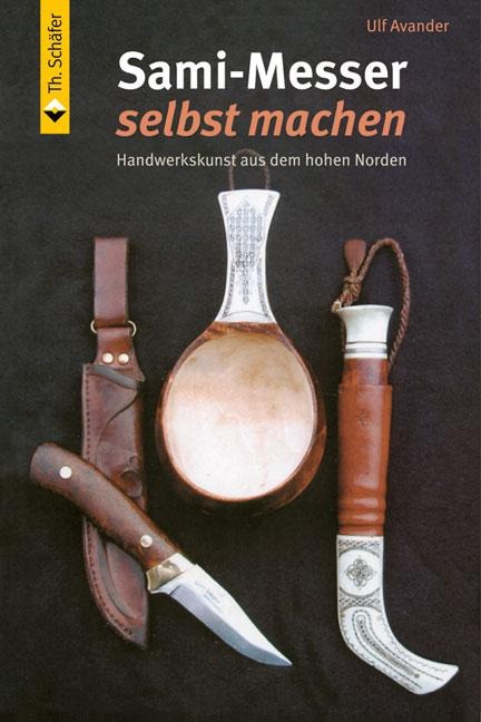Sami-Messer selbst machen - Ulf Avander