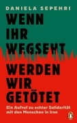 Cover-Bild zum Titel 'Wenn ihr wegseht, werden wir getötet' von 'Daniela Sepehri'
