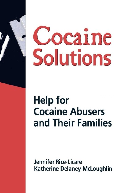 Cocaine Solutions - Bruce Carruth, Katharine Delaney Mcloughlin, Jennifer Rice Licare