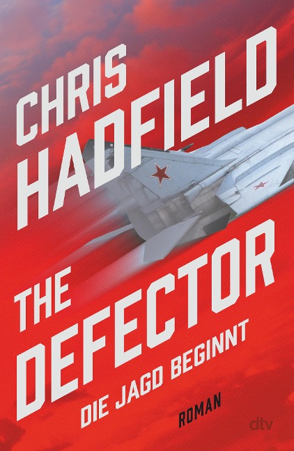 The Defector - Die Jagd beginnt - Chris Hadfield