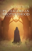 Mysteries of the Pythagorean Brotherhood - Robin Sacredfire