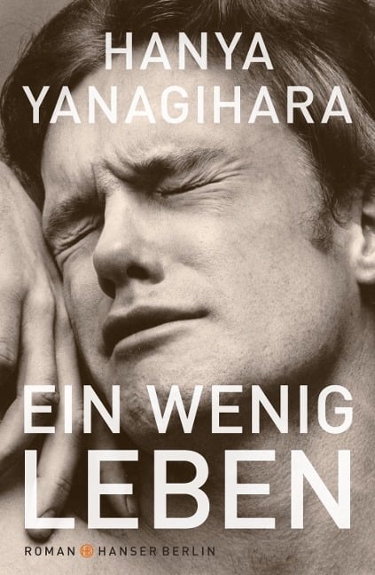 Ein wenig Leben - Hanya Yanagihara