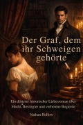 Cover-Bild zum Titel 'Der Graf, dem ihr Schweigen gehörte' von 'Nathan Hollow'