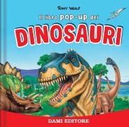 Cover-Bild zum Titel 'I dinosauri. Libro pop up' von 'Anna Casalis'