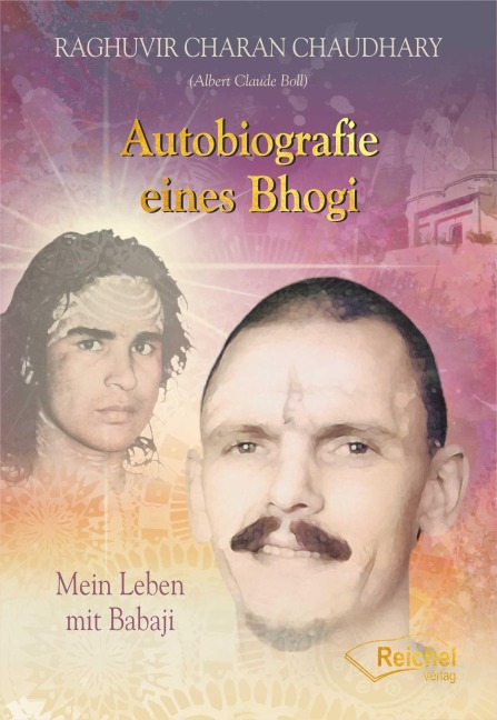 Autobiografie eines Bhogi - Albert Raghuvir Charan Chaudhary Boll