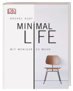 Cover-Bild zum Titel 'Minimal Life' von 'Rachel Aust'