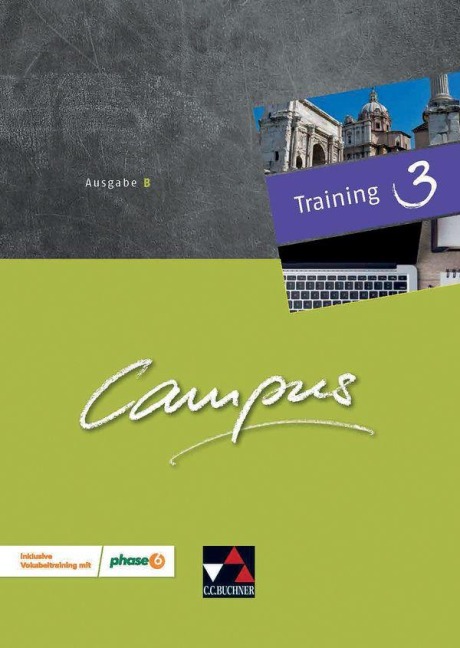 Campus B 3 Training mit Lernsoftware 3 - neu - Johanna Butz, Christian Zitzl, Christl Lobe, Johannes Fuchs, Anne Uhl