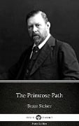 The Primrose Path by Bram Stoker - Delphi Classics (Illustrated) - Bram Stoker