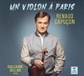 Cover-Bild zum Titel 'Un violon ... Paris' von 'Renaud Capucon'