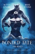 Cover-Bild zum Titel 'Bonded Fate - The Beast' von 'Mike Stone, Kitty Stone'