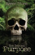 Cover-Bild zum Titel 'The Beyond: Purpose (The Beyond Series, #1)' von 'Agnes Stone'