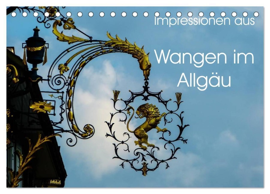 Impressionen aus Wangen im Allgäu (Tischkalender 2027 DIN A5 quer), CALVENDO Monatskalender - Gabi Hampe