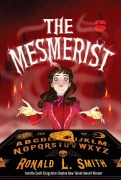 Cover-Bild zum Titel 'The Mesmerist' von 'Ronald L Smith'