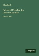 Cover-Bild zum Titel 'Natur und Ursachen des Volkswohlstandes' von 'Adam Smith'