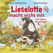 Cover-Bild zum Titel 'Lieselotte macht nicht mit' von 'Alexander Steffensmeier, Bernd Kohlhepp, Thomas Lotz'