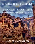 Incredible Temples and Sanatan Sanskriti Vol-2 - Hari Prakash Gupta