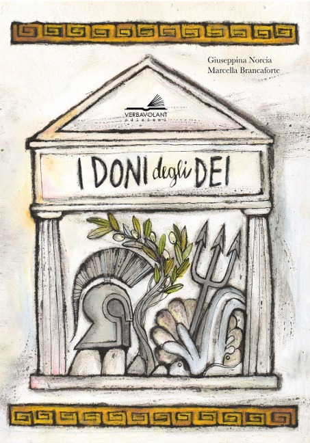 I doni degli dei - Giuseppina Norcia, Marcella Brancaforte