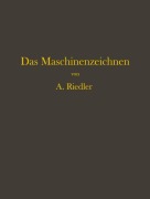 Cover-Bild zum Titel 'Das Maschinen-Zeichnen' von 'Alois Riedler'