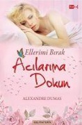 Cover-Bild zum Titel 'Ellerimi Birak Acilarima Dokun' von 'Alexandre Dumas'