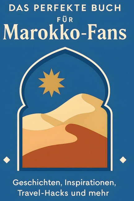 Das perfekte Buch für Marokko-Fans - Charlotte Bauer
