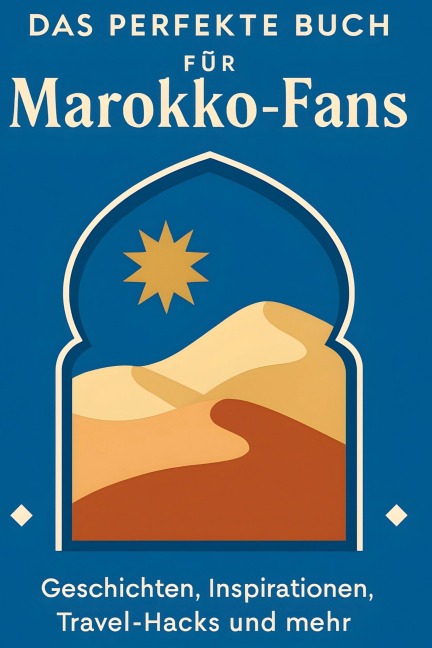 Das perfekte Buch für Marokko-Fans - Charlotte Bauer