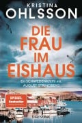 Cover-Bild zum Titel 'Die Frau im Eishaus' von 'Kristina Ohlsson'