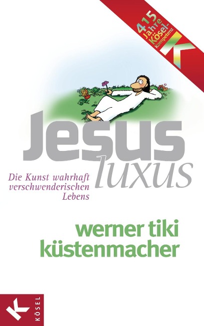 JesusLuxus - Werner Tiki Küstenmacher