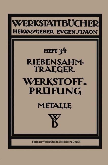Werkstoffprüfung (Metalle) - Paul Riebensahm, Na Riebensahm-Traeger, Ludwig Träger