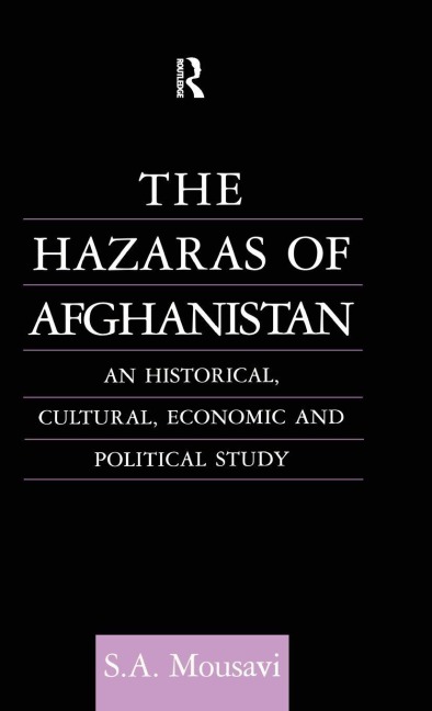 The Hazaras of Afghanistan - S. A. Mousavi