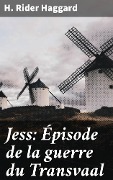Cover-Bild zum Titel 'Jess: Épisode de la guerre du Transvaal' von 'H. Rider Haggard'