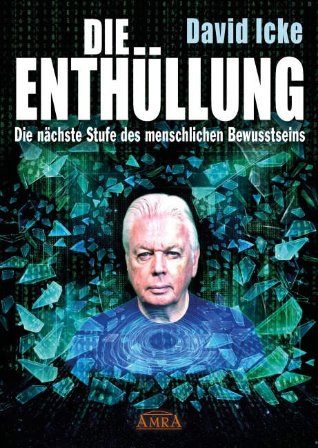 DIE ENTHÜLLUNG: Die nächste Stufe des menschlichen Bewusstseins - David Icke