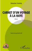 Cover-Bild zum Titel 'Carnet d'un voyage à la Haye' von 'Sébastien Vondoly'