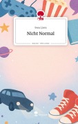 Cover-Bild zum Titel 'Nicht Normal. Life is a Story - story.one' von 'Svea Liora'