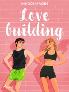 Cover-Bild zum Titel 'Love building' von 'Maddi Magrì'
