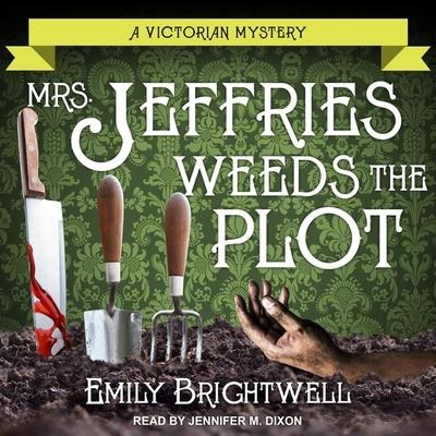 Mrs. Jeffries Weeds the Plot - Emily Brightwell