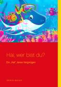 Cover-Bild zum Titel 'Hai, wer bist du?' von 'Denis Geier'