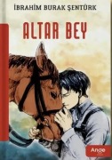 Cover-Bild zum Titel 'Altar Bey' von 'Ibrahim Burak sentürk'