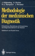 Cover-Bild zum Titel 'Methodologie der medizinischen Diagnostik' von 'Johannes Köbberling, Klaus Richter, Jürgen Windeler, Hans-Joachim Trampisch'