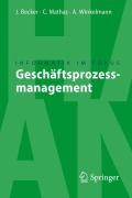 Cover-Bild zum Titel 'Geschäftsprozessmanagement' von 'Jörg Becker, Axel Winkelmann, Christoph Mathas'